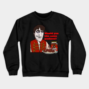 Would you like some pasketti? Crewneck Sweatshirt